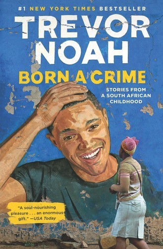 Cover of Born a Crime by Trevor Noah