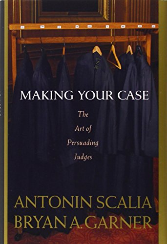 Cover of Making Your Case by Antonin Scalia, Bryan A. Garner