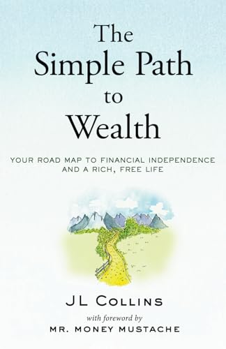 Cover of The Simple Path to Wealth by JL Collins
